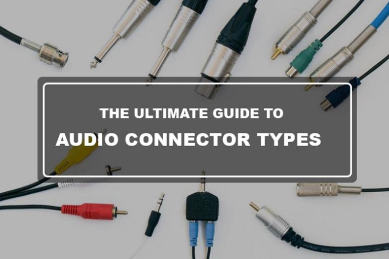 The Ultimate Guide to Audio Connector Types Playbutton
